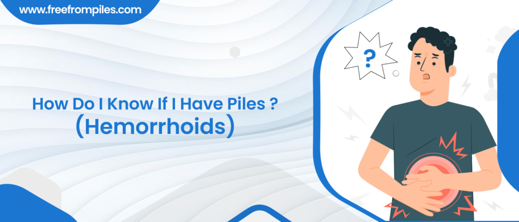 How do I know if I have Piles