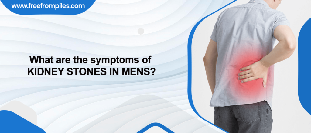 Symptoms of Kidney Stones in Men